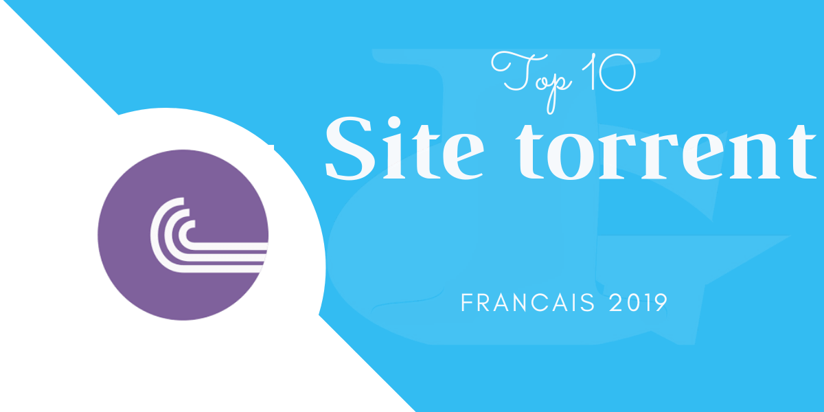top sites torrent francais 2019